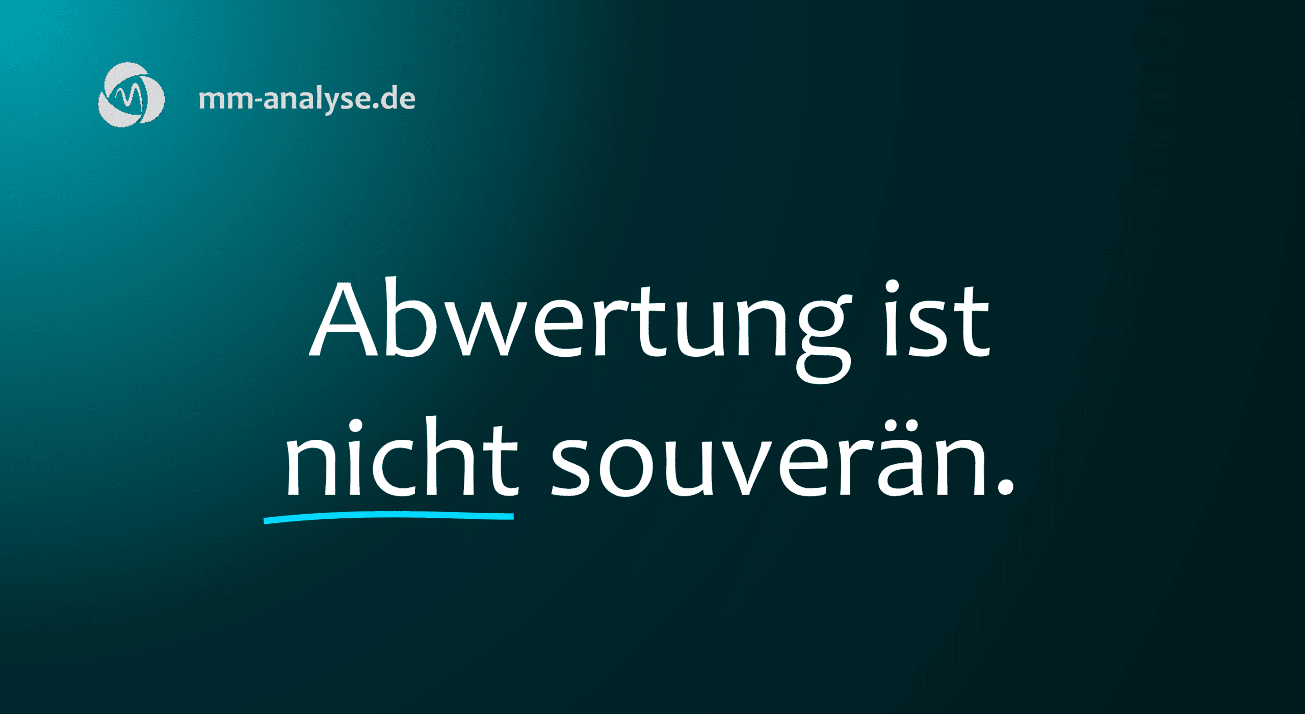 Abwertung ist nicht souveraen.