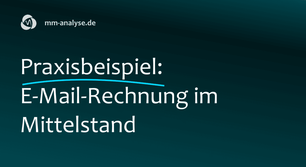 Praxisbeispiel: E-Mail-Rechnung im Mittelstand