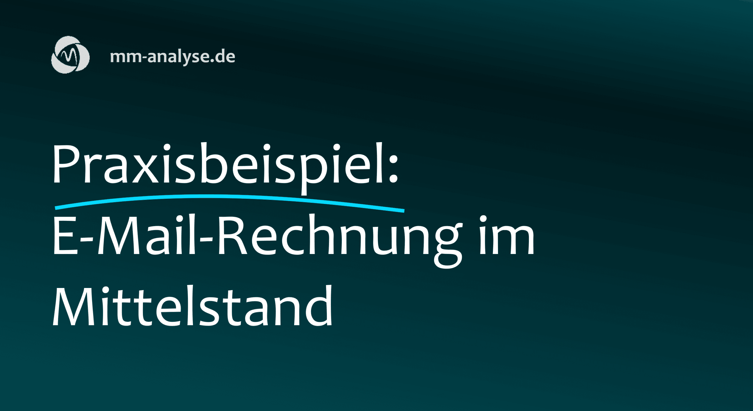 Praxisbeispiel: E-Mail-Rechnung im Mittelstand