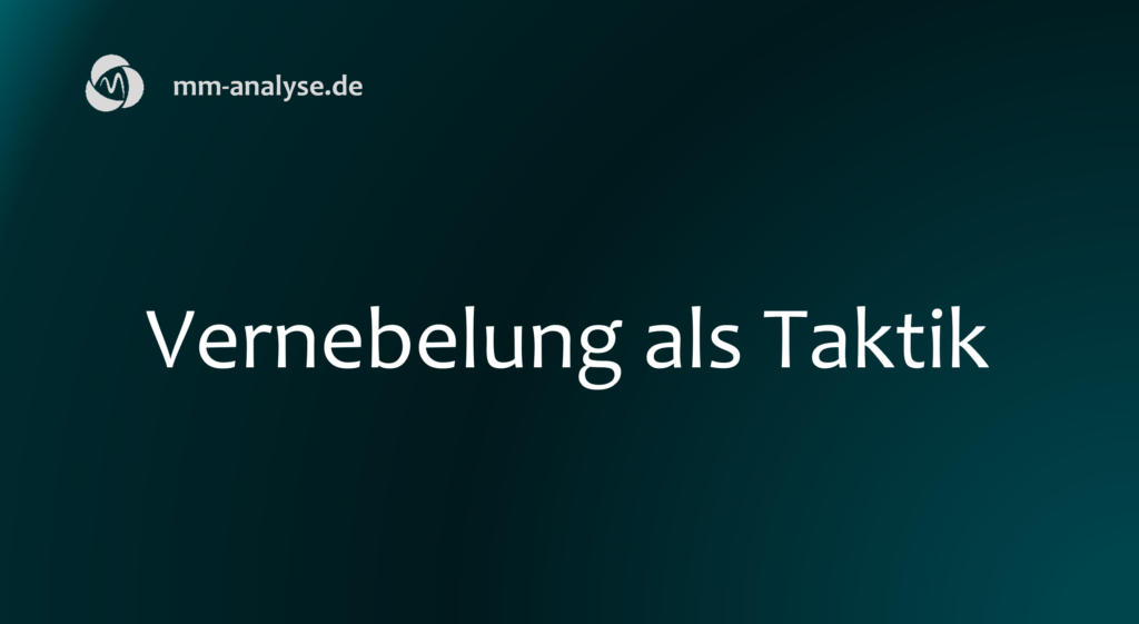 Vernebelung als Taktik